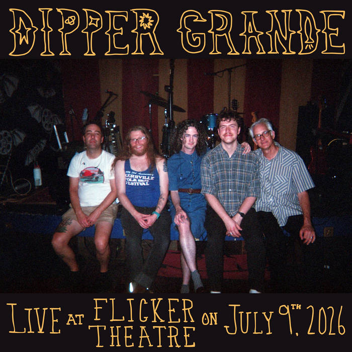 live at flicker theatre on july 9th, 2026 | Dipper Grande