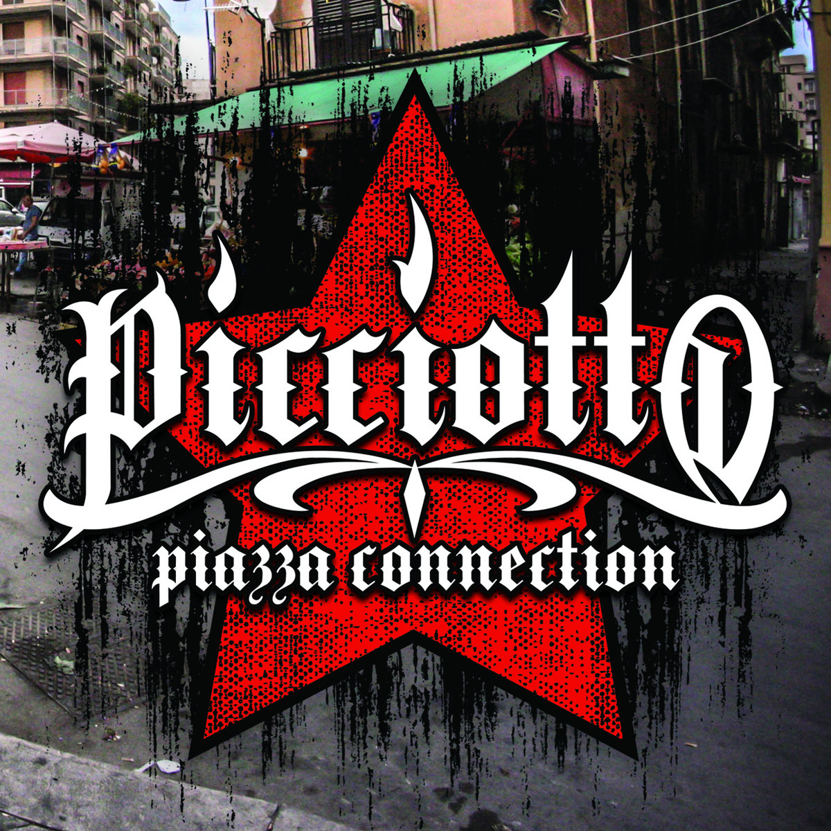 Piazza Connection | Picciotto - Piazza Connection / Irma Records -  Mandibola | Picciotto