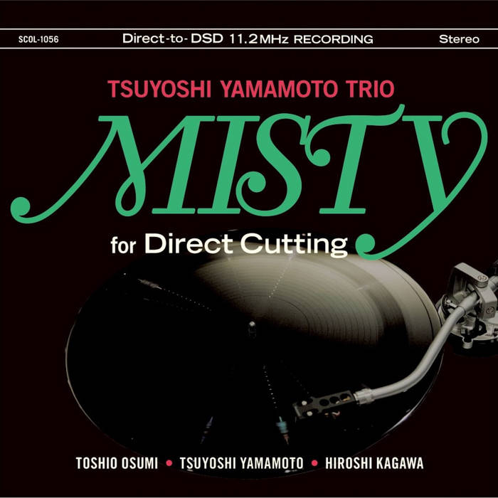MISTY for Direct Cutting | Tsuyoshi Yamamoto Trio | SOMETHIN'COOL