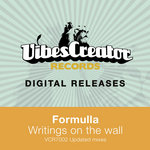 Formulla "writings on the wall" Vibescreator Records Digital Relases #3