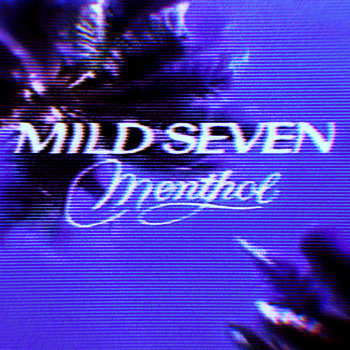 Track artwork for MILD SEVEN (ft. SBSTCHN)