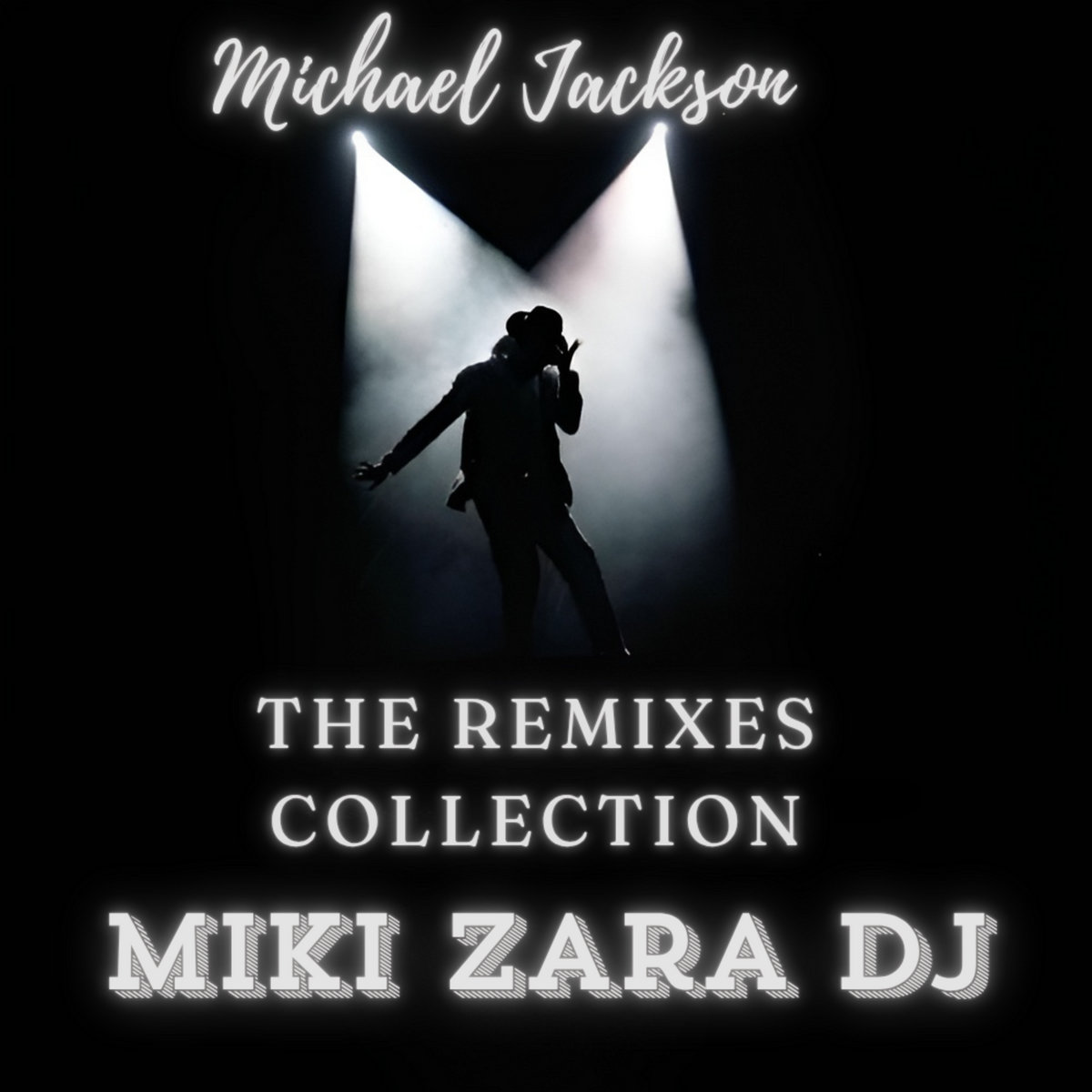 Michael Jackson - The Remixes Collection | Miki Zara | Mistodisco