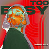 Too Busy (Premium Mix)