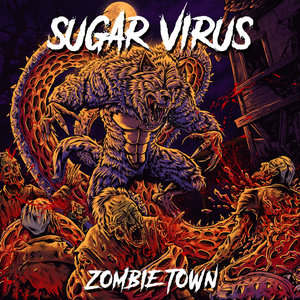 Sugar Virus — Zombie Town