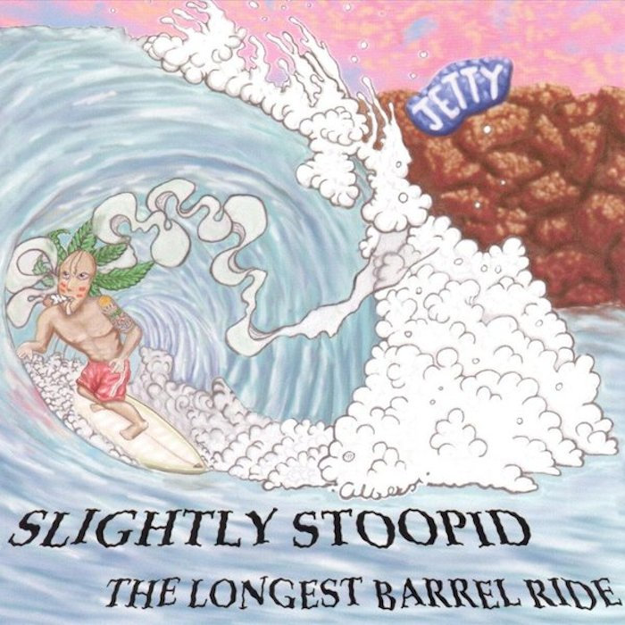 The Longest Barrel Ride | Slightly Stoopid | Stoopid Records