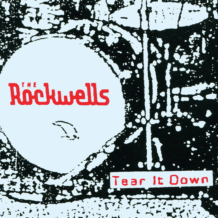 Tear It Down | The Rockwells