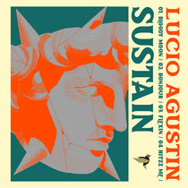 Sustain — Lucio Agustin - Bloody Moon EP [SUS025]