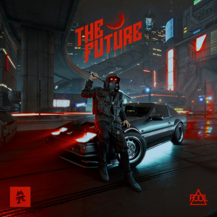 The Future | F.O.O.L | Monstercat