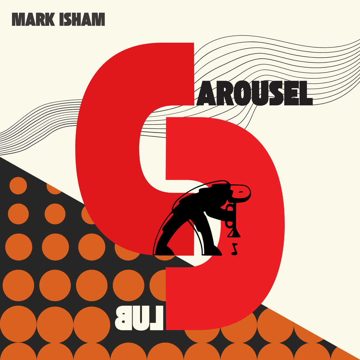 Two offset red halves of a giant letter C spell out Carousel Club around a black silhouette of a hunched trumpeter, with wavy lines and orange dots behind and Mark Isham's name top left.