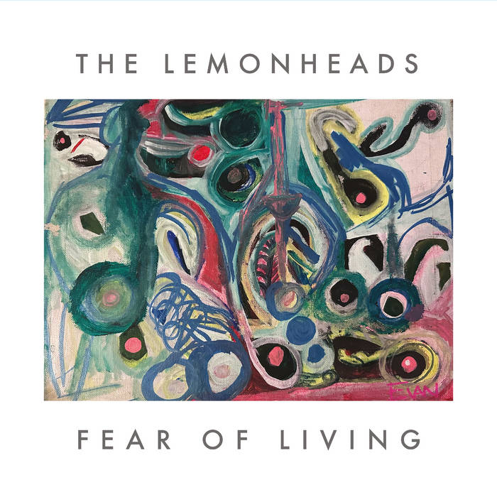 Fear Of Living | The Lemonheads