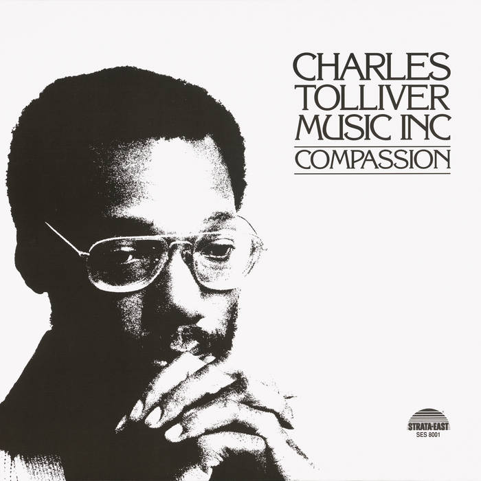 Compassion | Charles Tolliver, Music Inc | Charles Tolliver
