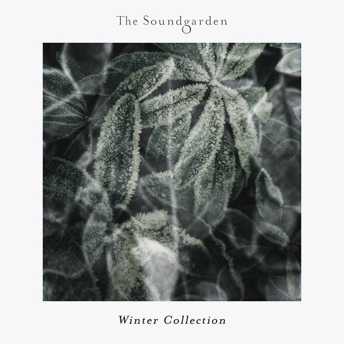The Soundgarden's Winter Collection | Various Artists | The