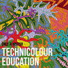 Technicolour Education Cover Art