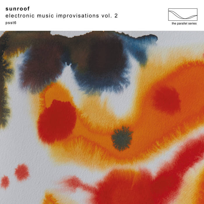 Sunroof – Electronic Music Improvisations Vol. 2, Limited Edition White Vinyl LP Sunroof – Electronic Music Improvisations Vol. 2, Limited Edition White Vinyl LP