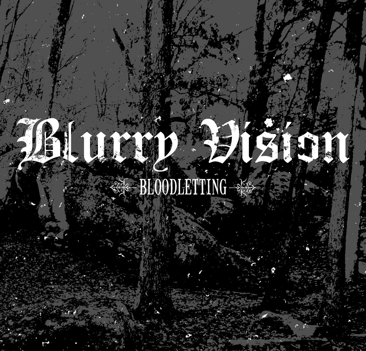 Bloodletting Blurry Vision