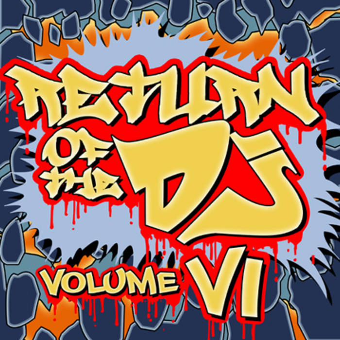 Return of the DJ - Vol. VI | Bomb Hip-Hop Return of the DJ - Vol. VI | Bomb Hip-Hop