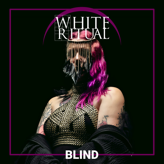Blind | White Ritual
