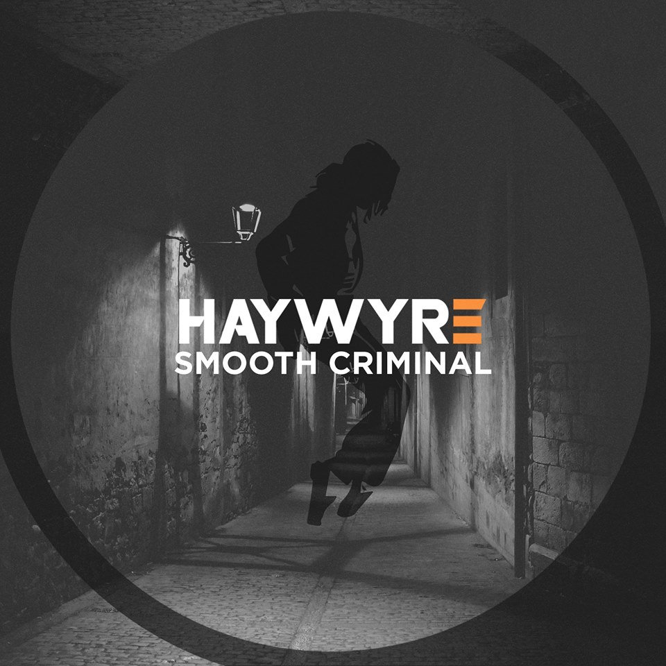 Smooth Criminal (Re-interpretation) | Haywyre