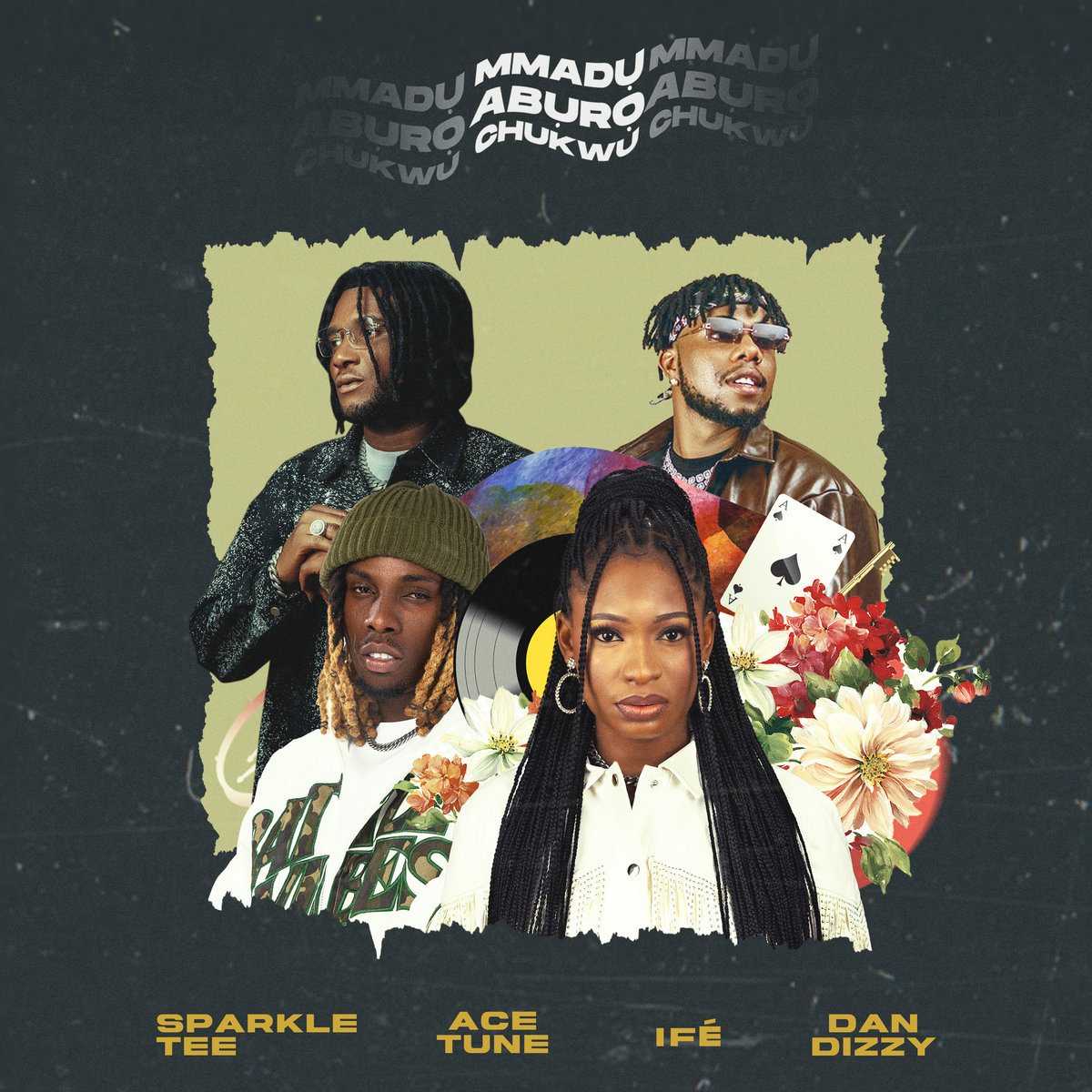 MMADỤ ABỤRỌ CHUKWU - Ifé feat. Dandizzy, Acetune & Sparkle