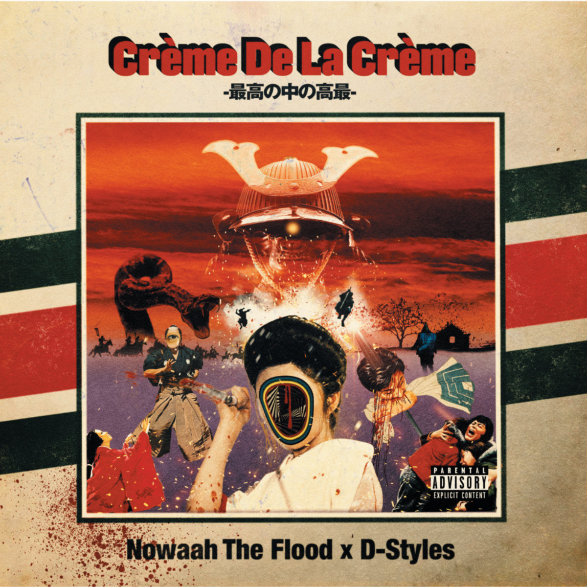 Crème De La Crème | NOWAAH THE FLOOD VS D-STYLES | NOWAAH THE FLOOD