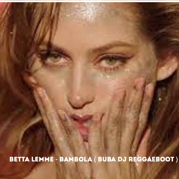 SCARICA BETTA LEMME BAMBOLA