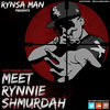 Meet Rynnie Shmurdah (Hot N*gga Remix)
