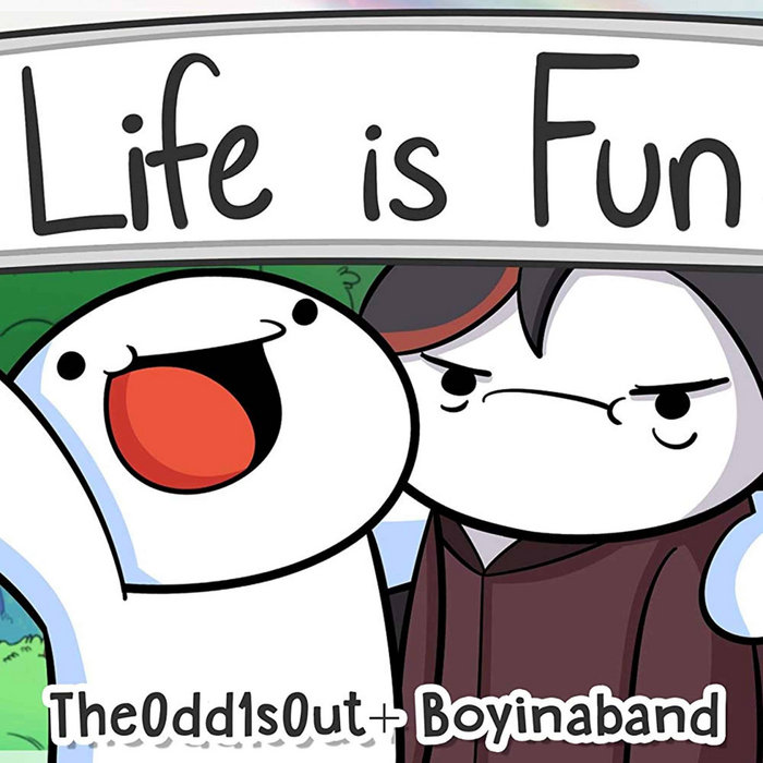 Life Is Fun Boyinaband feat. TheOdd1sOut Terrabyte Music