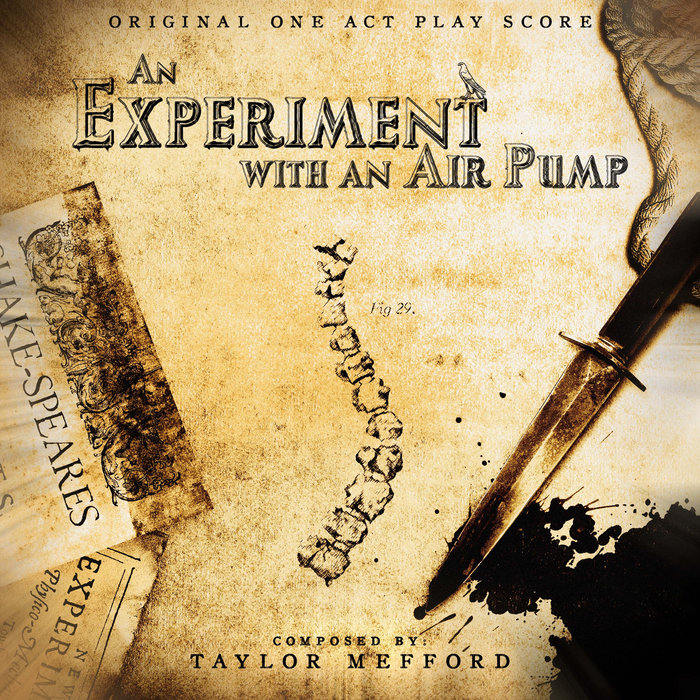 An Experiment With An Air Pump (Original Score) Taylor Mefford