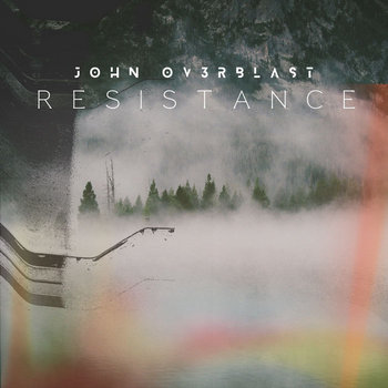 John Ov3rblast - Resistance | Spaceal Orbeats