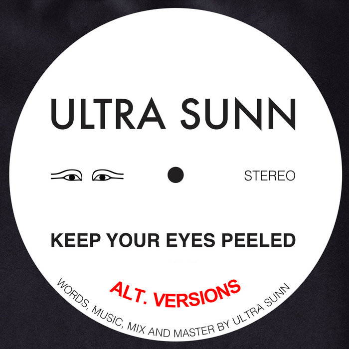Keep Your Eyes Peeled (Lost Tape) ULTRA SUNN
