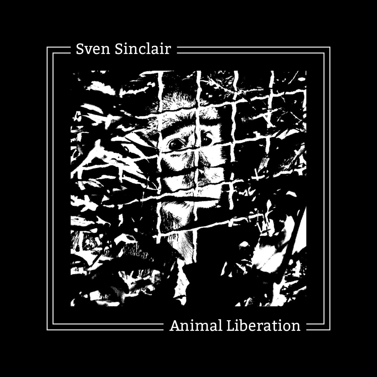 Animal Liberation [EP] SIN003 | Sven Sinclair