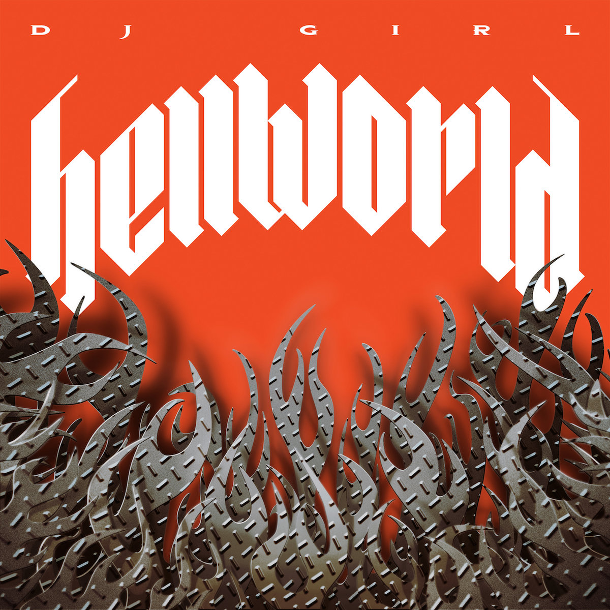 Hellworld | DJ Girl | DJ GIRL