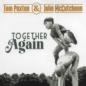 Together AgainTom Paxton & John McCutcheon cover