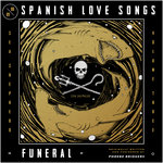 Spanish Love Songs - Funeral