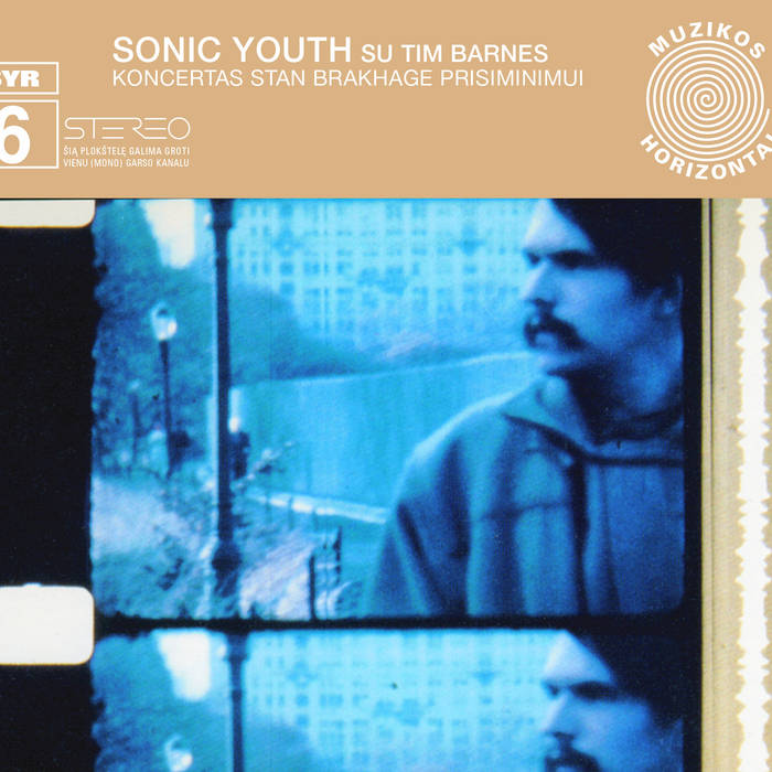 SYR 6 Koncertas Stan Brakhage Prisiminimui | Sonic Youth