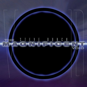 Steve Roach — The Magnificent Void