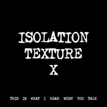 ISOLATION TEXTURE X [TF00063] cover art