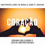 D@NNY G - Jerry Ropero, Denis The Menace & Sabor - Coraçao (Giovanni Loda & D@nny G Re-Construction Mix)