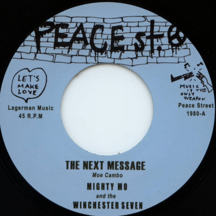 THE NEXT MESSAGE | MIGHTY MO & THE WINCHESTER SEVEN | Mocambo Records