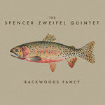 The Spencer Zweifel Quintet - Liberation