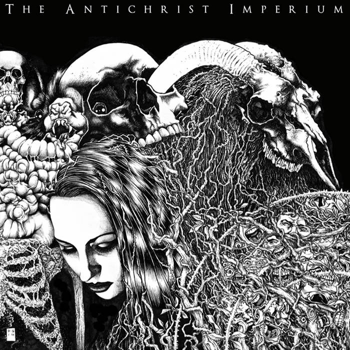 THE ANTICHRIST IMPERIUM - Volume II:〜 Volume II Every Tongue Shall Praise Satan | The Antichrist