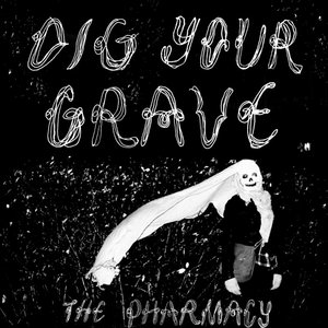 Dig Your Grave cover