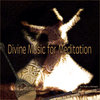 Divine Music For Meditation