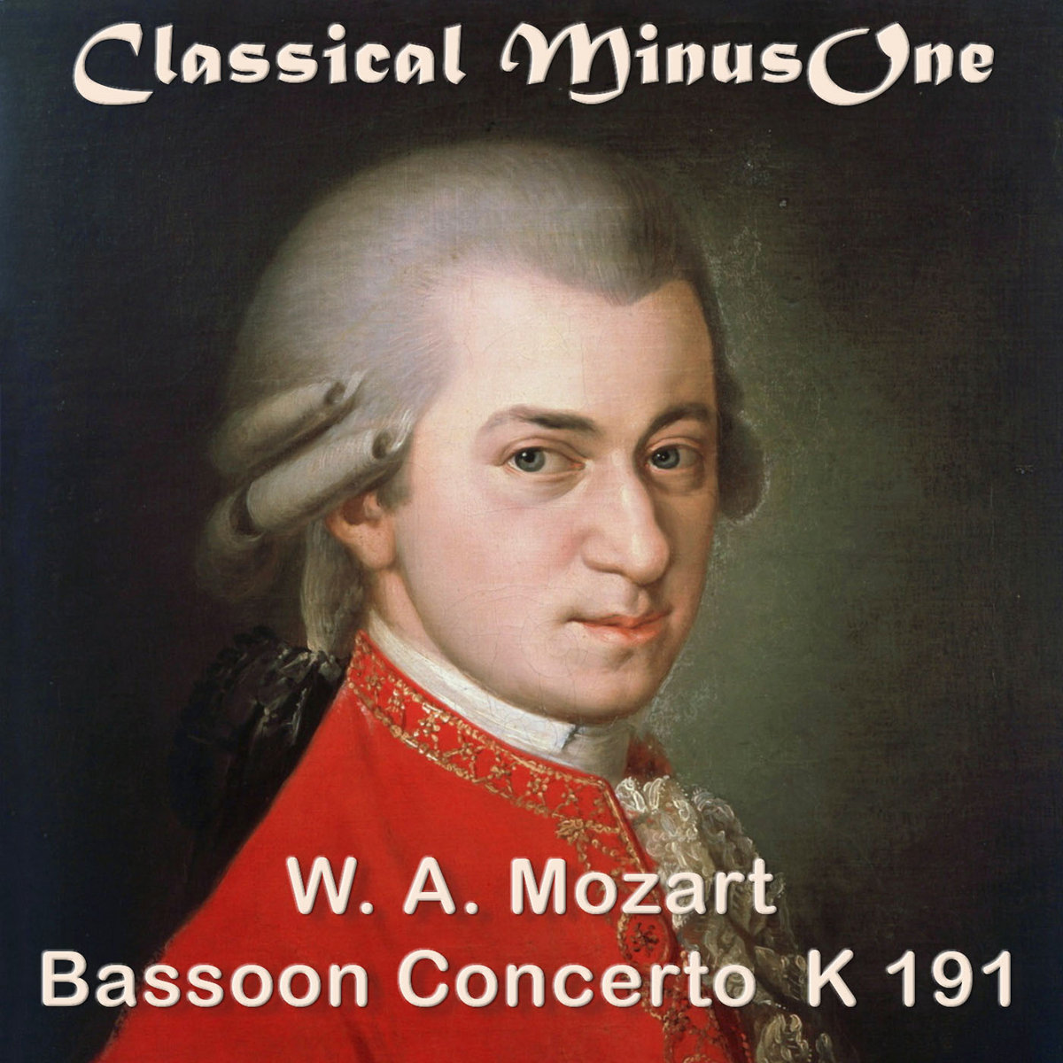 W. A. Mozart Bassoon Concerto K 191 Orchestral Classical MinusOne Bassoon