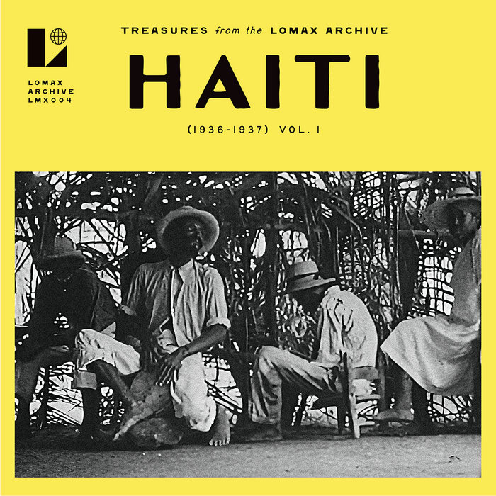 Haiti (1936-1937) Vol. 1: Treasures from the Lomax Archive | Lomax
