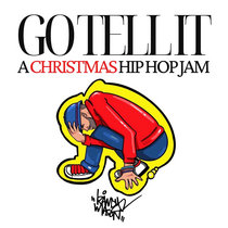 Go Tell It (A Christmas Hip Hop Jam) cover art
