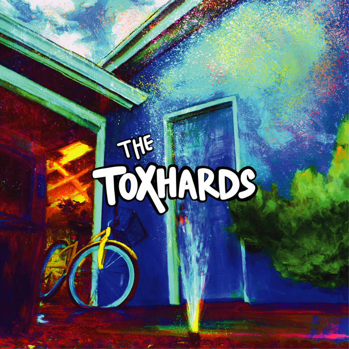 The Toxhards by The Toxhards (Side B) | The Toxhards