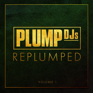 REPLUMPEDPlump Djs cover