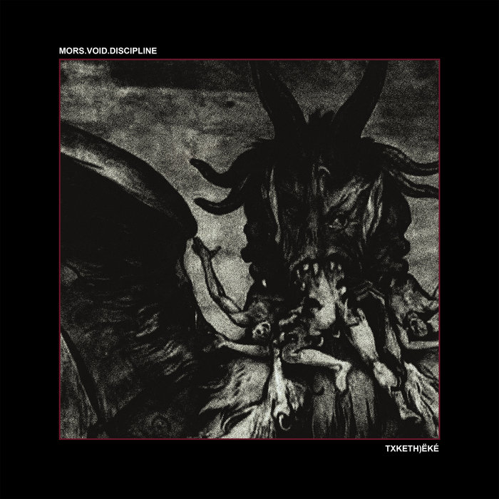 Txketh)ëké | MORS.VOID.DISCIPLINE | Sentient Ruin Laboratories
