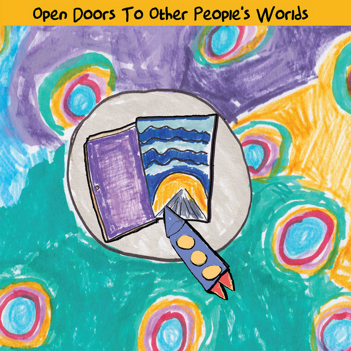 Pochette de Open Doors To Other People's worlds par Robyn Rocket and People You May Of Heard Of
